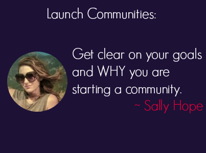 Launch communities