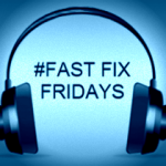 Fast Fix Fridays